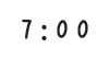 7:00